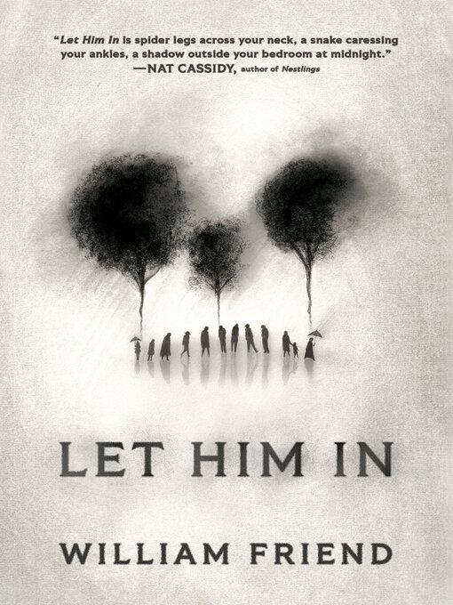 Title details for Let Him In by William Friend - Available